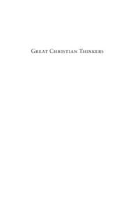 Great Christian Thinkers  G r e at C h r ist i a n Th i n k e r s From the Early Church through the Middle Ages