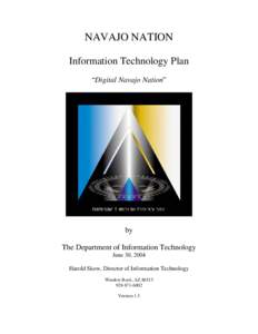 NAVAJO NATION Information Technology Plan “Digital Navajo Nation” by The Department of Information Technology