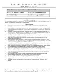 WESTERN GLOBAL AIRLINES LLC JOB DESCRIPTION TITLE: Maintenance Representative DEPARTMENT: Maintenance