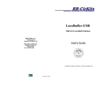 LocoBuffer-USB USB 2.0 to LocoNet® Interface RR-CirKits, IncRoyal Ct. Waxhaw, NC USA 28173