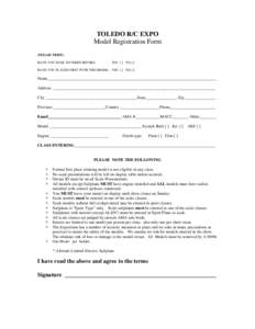 TOLEDO R/C EXPO Model Registration Form (PLEASE PRINT) HAVE YOU EVER ENTERED BEFORE:  YES [ ] NO [ ]