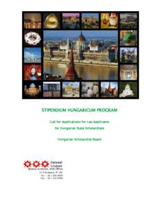 STIPENDIUM HUNGARICUM PROGRAM Call for Applications for Lao Applicants for Hungarian State Scholarships Hungarian Scholarship Board  Balassi Institute, HSB Office