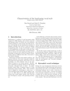 Characteristics of the beatboxing vocal style Technical report C4DM-TRDan Stowell and Mark D. Plumbley Centre for Digital Music Department of Electronic Engineering
