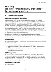 V4, Teaching: Practical “managing by processes” for business analysts 1 Teaching description