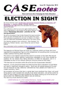 Issue 54 - SeptemberNews and views from Campaign for State Education ELECTION IN SIGHT We know that this year’s Conference and Annual General Meeting on Saturday 15th