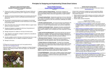 Principles for Designing and Implementing Climate Smart Actions Resources Legacy Fund Expert Panel Guiding Principles for Ecosystem Adaptation National Wildlife Federation Climate Change Adaptation Principles