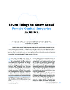 Seven Things to Know about Female Genital Surgeries in Africa by the P u blic P olicy Advisory Net w ork on F ema l e Genita l Su rgeries in A frica Western media coverage of female genital modifications in Africa has be