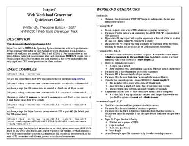 httperf Web Workload Generator Quickstart Guide Written By: Theodore Bullock[removed]WWW2007 Web Tools Developer Track