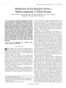606  IEEE TRANSACTIONS ON PLASMA SCIENCE, VOL. 35, NO. 3, JUNE 2007 Reduction of Ion Energies From a Multicomponent Z -Pinch Plasma