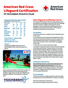 American Red Cross Lifeguard Certification At Hockessin Athletic Club Lifeguard Certification Dates forEach certification course is a 4 day course)