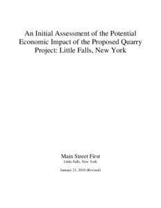 An Initial Assessment of the Potential Economic Impact of the Proposed Quarry Project: Little Falls, New York Main Street First Little Falls, New York