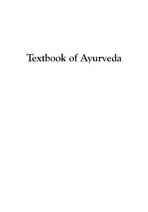 Textbook of Ayurveda  Other Books by Vasant D. Lad Ayurveda: The Science of Self-HealingSecrets of the Pulse: The Ancient Art of Ayurvedic Pulse Diagnosis. 1996