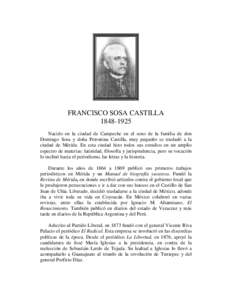 FRANCISCO SOSA CASTILLA[removed]Nacido en la ciudad de Campeche en el seno de la familia de don