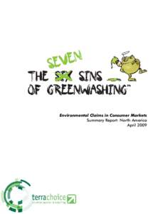 Deception / Greenwashing / Ecolabelling / Environmental Choice Program / Green marketing / Ecolabel / Sustainable products / Organic food / Environmentally friendly / Environmentalism / Environment / Sustainability