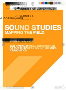 unIversIty of CoPenhagen  sound studIes maPPIng the fIeld June 27–2nd InternatIonal ConferenCe