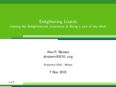 Enlightening Lizards - Getting the Enlightenment experience & Being a part of the effort