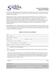 SALES TAX REBATE REQUEST FORM Pursuant to the Salida Municipal Code §e), the City of Salida allows a sales tax credit on the purchase of solar power components. Mail your completed form to the City of Salida, 448