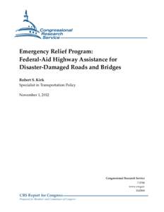 Emergency Relief Program: Federal-Aid Highway Assistance for Disaster-Damaged Roads and Bridges