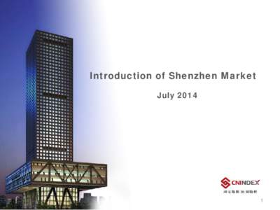 Introduction of Shenzhen Market July  Outline