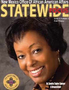 New Mexico Office Of African American Affairs  Issue 4 Volume 2 Fall/Winter  Dr. Sandra Taylor-Sawyer