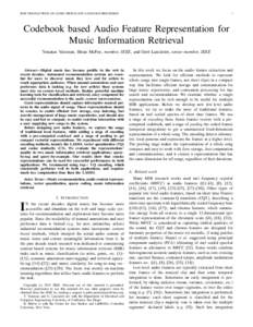 IEEE TRANSACTIONS ON AUDIO SPEECH AND LANGUAGE PROCESSING  1 Codebook based Audio Feature Representation for Music Information Retrieval