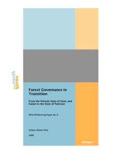 Forest Governance in Transition From the Princely State of Swat, and Kalam to the State of Pakistan  WP2/IP6 Working Paper No. 9