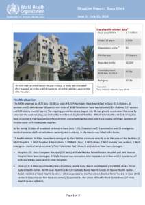WHO Situation Report: Gaza  Issue 3 | July 21, 2014 Situation Report: Gaza Crisis Issue 3 | July 21, 2014
