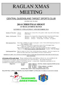 RAGLAN XMAS MEETING CENTRAL QUEENSLAND TARGET SPORTS CLUB INVITES YOU TO OURCHRISTMAS SHOOT