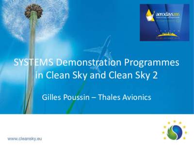 SYSTEMS Demonstration Programmes in Clean Sky and Clean Sky 2 Gilles Poussin – Thales Avionics 11