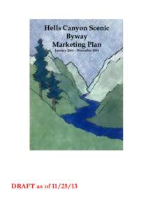 Hells Canyon Scenic Byway Marketing Plan January 2014 – DecemberDRAFT as of