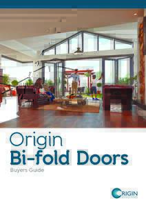 Origin Bi-fold Doors Buyers Guide Ever wondered why almost every project on Grand Designs feature bi-fold doors?