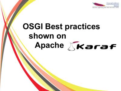 OSGI Best practices shown on Apache Speaker Christian Schneider
