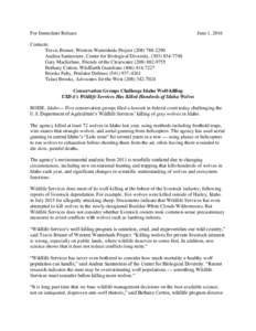 For Immediate Release  June 1, 2016 Contacts: Travis Bruner, Western Watersheds Project
