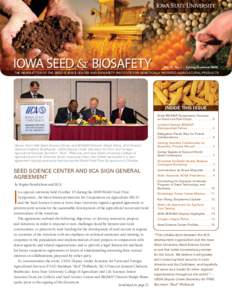 Iowa Seed & Biosafety  Vol. 25 No. 2 | Spring/Summer 2009 THE NEWSLETTER OF THE SEED SCIENCE CENTER AND BIOSAFETY INSTITUTE FOR GENETICALLY MODIFIED AGRICULTURAL PRODUCTS