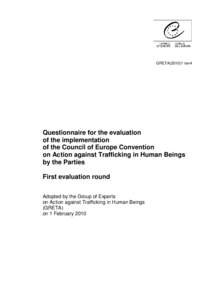 GRETArev4  Questionnaire for the evaluation of the implementation of the Council of Europe Convention on Action against Trafficking in Human Beings