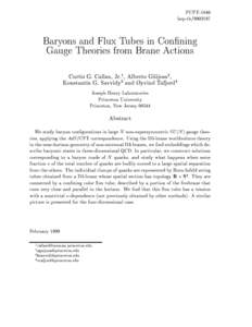 PUPT-1840 hep-thBaryons and Flux Tubes in Conning Gauge Theories from Brane Actions Curtis G. Callan, Jr.31, Alberto Guijosa2, 4