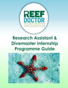 Research Assistant & Divemaster Internship Programme Guide Introduction to the Research Assistant & Divemaster Internship Programme
