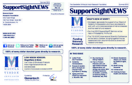 Summer 2012 The Newsletter of Macula Vision Research Foundation
