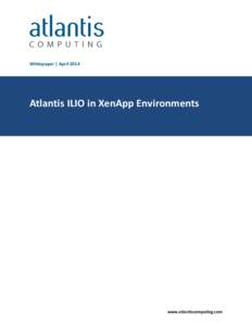 Microsoft Word - Atlantis ILIO in XenApp Environments White Paper