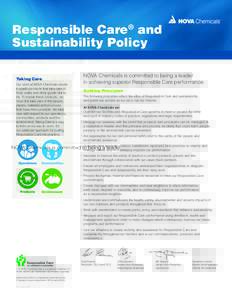 Responsible Care® and Sustainability Policy Taking Care Our work at NOVA Chemicals results in plastic products that take care of food, water and other goods vital to