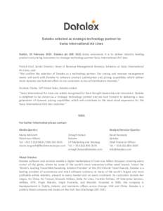 Datalex selected as strategic technology partner to Swiss International Air Lines Dublin, 19 February 2015: Datalex plc (ISE: DLE) today announces it is to deliver industry leading product and pricing innovation to strat