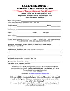 SAVE THE DATE – SATURDAY, SEPTEMBER 26, 2015 *****Town of Townsend Annual Fair & Parade***** 11:00 am – 3:00 pm (Parade @ 10:00 am) Registration Deadline: Friday, September 11, 2015