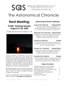Next Meeting: Public Viewing Session August 21/22, 2009 Darling Hill Observatory, 8:00 pm - ??