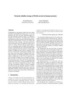 Towards reliable storage of 56-bit secrets in human memory Joseph Bonneau Princeton University Abstract Challenging the conventional wisdom that users cannot