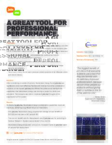 A GREAT TOOL FOR PROFESSIONAL PERFORMANCE. Challenge One of the largest solar companies in the United States, Mainstream Energy provides solar power to major government and private-sector projects. As the company grew