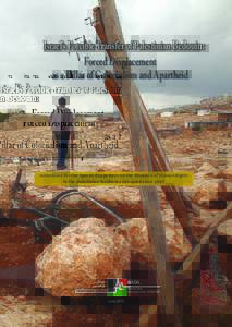 Israel’s Forcible Transfer of Palestinian Bedouin:  Israel’s Forcible Transfer of Forced Displacement Palestinian Bedouin:​ as a Pillar of Colonialism and Apartheid