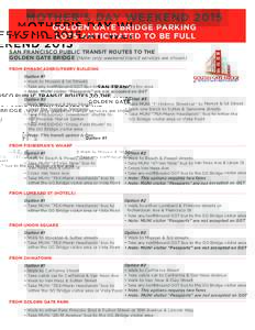 MOTHER’S DAY WEEKEND 2015 GOLDEN GATE BRIDGE PARKING LOTS ANTICIPATED TO BE FULL SAN FRANCISCO PUBLIC TRANSIT ROUTES TO THE GOLDEN GATE BRIDGE (Note: only weekend transit services are shown)