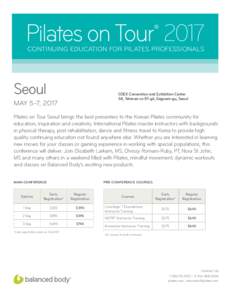Pilates on Tour 2017 ® CONTINUING EDUCATION FOR PILATES PROFESSIONALS  Seoul