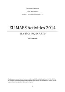 EUROPEAN COMMISSION CGBN MARCH 2015 ANNEXE 2 TO WORKING DOCUMENT 4.1 EU MAES Activities 2014 EEA-ETCs, JRC, ENV, RTD