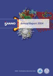 Annual ReportiNANO - Interdisciplinary Nanoscience Center Board Members Hans Jørgen Pedersen, General Manager,
